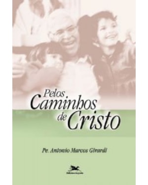 PELOS CAMINHOS DE CRISTO