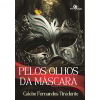 PELOS OLHOS DA MÁSCARA