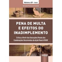 PENA DE MULTA E EFEITOS DO INADIMPLEMENTO