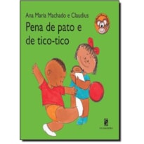 Pena de pato e de tico-tico