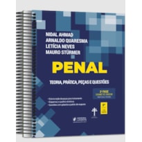 PENAL - 2ª FASE OAB - TEORIA, PRÁTICA, PEÇAS E QUESTÕES - ESPECIAL 40º EXAME DE ORDEM