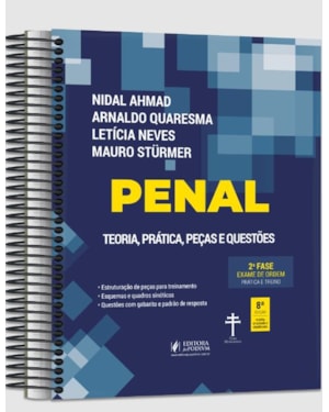 PENAL - 2ª FASE OAB - TEORIA, PRÁTICA, PEÇAS E QUESTÕES - ESPECIAL 40º EXAME DE ORDEM