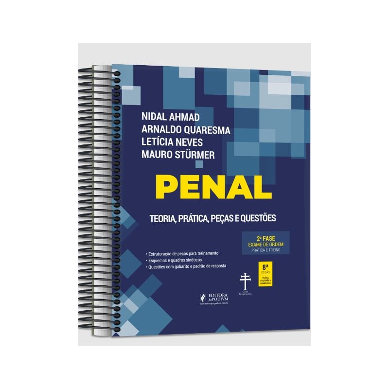 PENAL - 2ª FASE OAB - TEORIA, PRÁTICA, PEÇAS E QUESTÕES - ESPECIAL 40º EXAME DE ORDEM