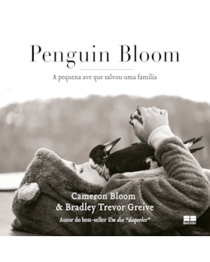 PENGUIN BLOOM: A PEQUENA AVE QUE SALVOU UMA FAMÍLIA