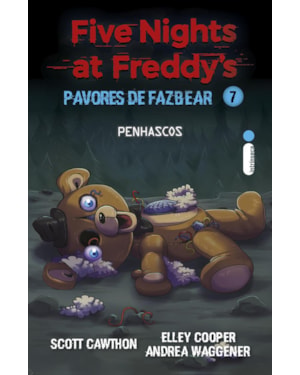 PENHASCOS: FIVE NIGHTS AT FREDDY'S: PAVORES DE FAZBEAR - VOL. 7