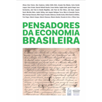 Pensadores da Economia Brasileira