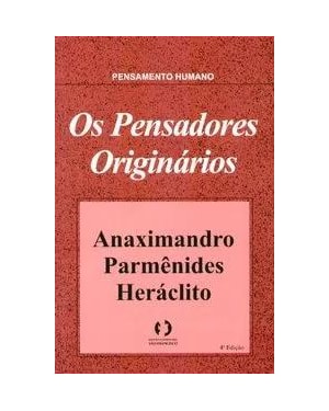 PENSADORES ORIGINARIOS, OS - 4ª