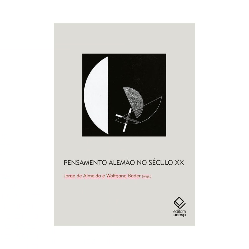 PENSAMENTO ALEMÃO NO SÉCULO XX - GRANDES PROTAGONISTAS E RECEPÇÃO DAS OBRAS NO BRASIL
