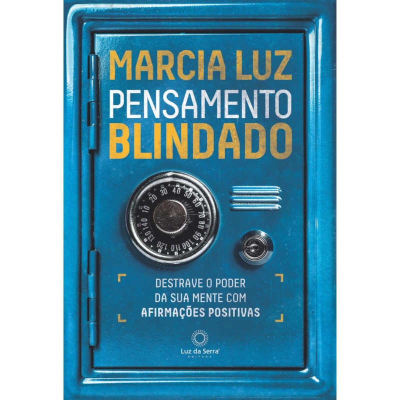 PENSAMENTO BLINDADO: DESTRAVE O PODER DA SUA MENTE COM AFIRMAÇÕES POSITIVAS