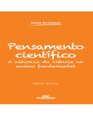 PENSAMENTO CIENTÍFICO: A NATUREZA DA CIÊNCIA NO ENSINO FUNDAMENTAL