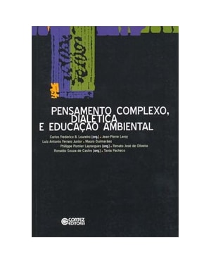 PENSAMENTO COMPLEXO, DIALÉTICA E EDUCAÇÃO AMBIENTAL