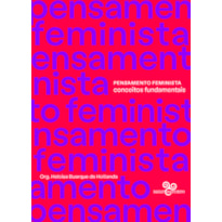 PENSAMENTO FEMINISTA: CONCEITOS FUNDAMENTAIS