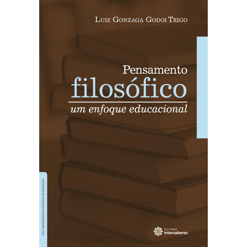 PENSAMENTO FILOSÓFICO:: UM ENFOQUE EDUCACIONAL