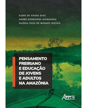 PENSAMENTO FREIRIANO E EDUCAÇÃO DE JOVENS E ADULTOS NA AMAZÔNIA