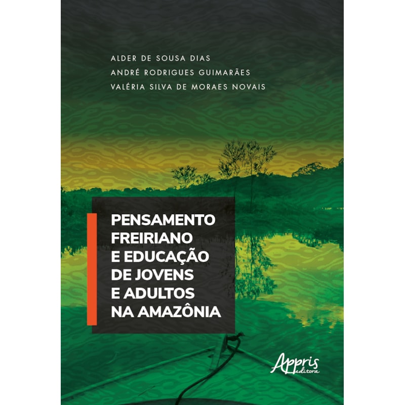 PENSAMENTO FREIRIANO E EDUCAÇÃO DE JOVENS E ADULTOS NA AMAZÔNIA
