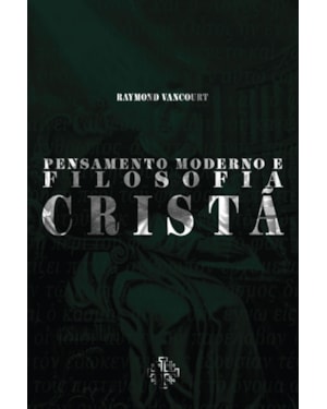 PENSAMENTO MODERNO E FILOSOFIA CRISTÃ