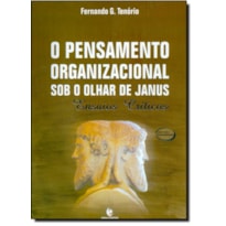 PENSAMENTO ORGANIZACIONAL SOB O OLHAR DE JANUS, O  - 1ª