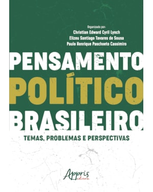 PENSAMENTO POLÍTICO BRASILEIRO: TEMAS, PROBLEMAS E PERSPECTIVAS