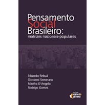 PENSAMENTO SOCIAL BRASILEIRO - MATRIZES NACIONAIS POPULARES