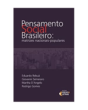 PENSAMENTO SOCIAL BRASILEIRO - MATRIZES NACIONAIS POPULARES