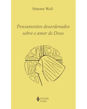 PENSAMENTOS DESORDENADOS SOBRE O AMOR DE DEUS