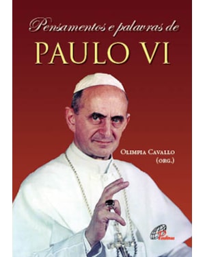 Pensamentos e palavras de paulo vi