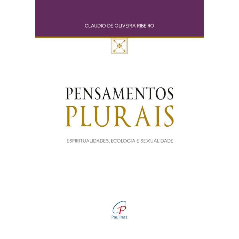 PENSAMENTOS PLURAIS: ESPIRITUALIDADES, ECOLOGIA E SEXUALIDADE