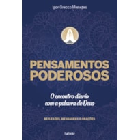 PENSAMENTOS PODEROSOS: O ENCONTRO DIÁRIO COM A PALAVRA DE DEUS