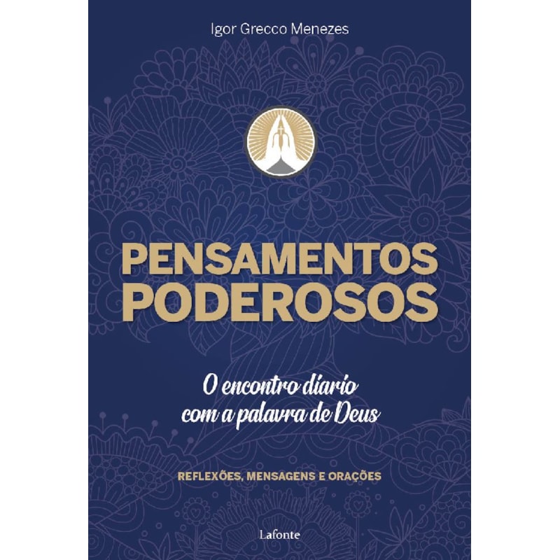 PENSAMENTOS PODEROSOS: O ENCONTRO DIÁRIO COM A PALAVRA DE DEUS