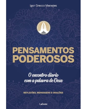 PENSAMENTOS PODEROSOS: O ENCONTRO DIÁRIO COM A PALAVRA DE DEUS
