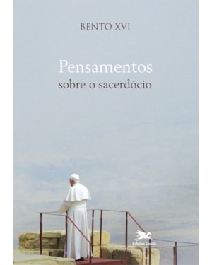 PENSAMENTOS SOBRE O SACERDÓCIO
