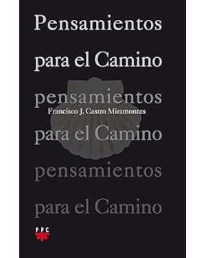 PENSAMIENTOS PARA EL CAMINO - 1ª
