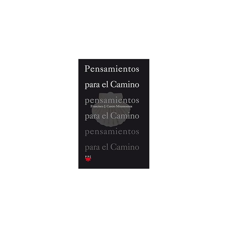 PENSAMIENTOS PARA EL CAMINO - 1ª