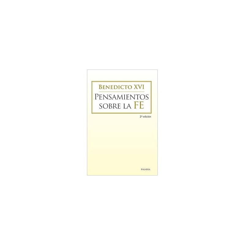 PENSAMIENTOS SOBRE LA FE - 1