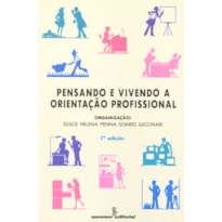 PENSANDO E VIVENDO A ORIENTAÇÃO PROFISSIONAL
