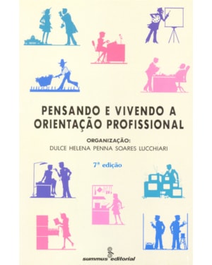 PENSANDO E VIVENDO A ORIENTAÇÃO PROFISSIONAL