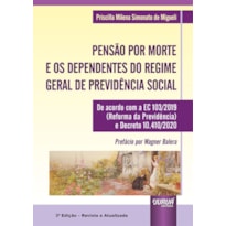 PENSÃO POR MORTE E OS DEPENDENTES DO REGIME GERAL DE PREVIDÊNCIA SOCIAL