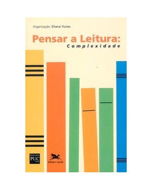PENSAR A LEITURA: COMPLEXIDADE