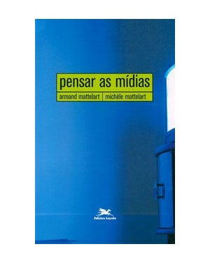 PENSAR AS MÍDIAS