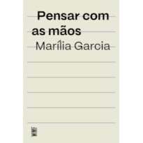 PENSAR COM AS MÃOS