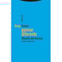 PENSAR DIFERENTE: FILOSOFIA DEL DISENSO PENSAR DIFERENTE: FILOSOFIA DEL DISENSO