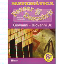 PENSAR E DESCOBRIR - MATEMATICA - 8º ANO  - 1ª