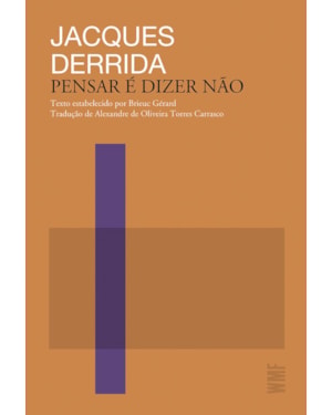 PENSAR É DIZER NÃO