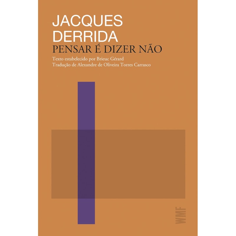 PENSAR É DIZER NÃO