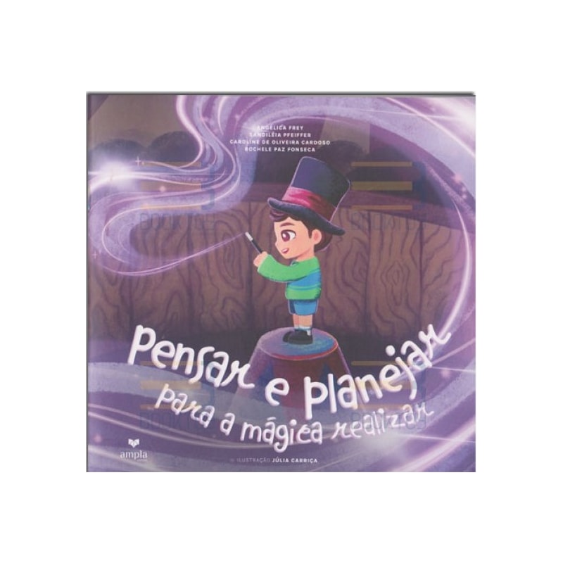 PENSAR E PLANEJAR PARA A MÁGICA REALIZAR