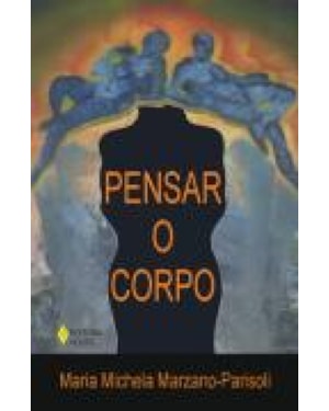 PENSAR O CORPO