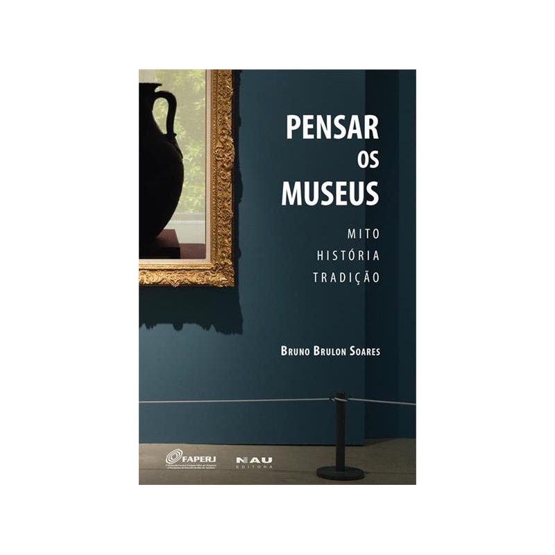 PENSAR OS MUSEUS: MITO, HISTORIA, TRADIÇÃO