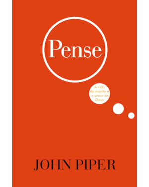 PENSE: A VIDA DA MENTE E O AMOR DE DEUS