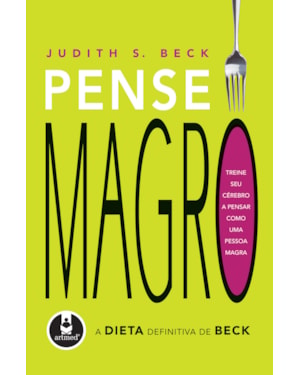 PENSE MAGRO: A DIETA DEFINITIVA DE BECK