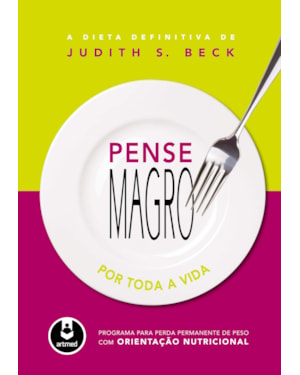 PENSE MAGRO POR TODA A VIDA: PROGRAMA PARA PERDA DE PESO COM ORIENTAÇÃO NUTRICIONAL